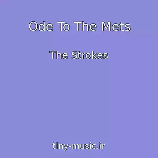 کاور آهنگ Ode To The Mets از The Strokes
