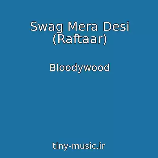 کاور آهنگ Swag Mera Desi (Raftaar) از Bloodywood