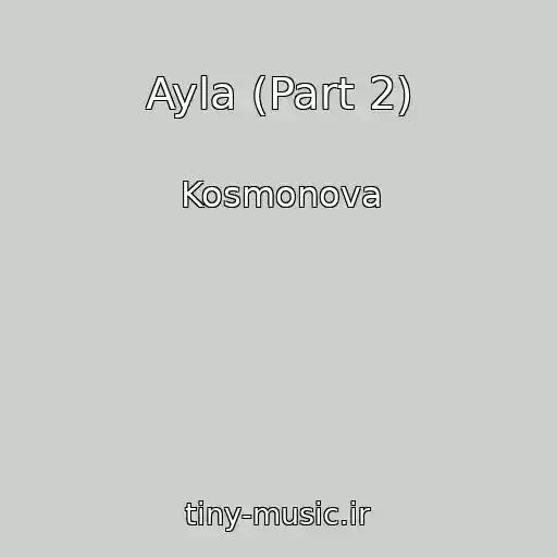 کاور آهنگ Ayla (Part 2) از Kosmonova