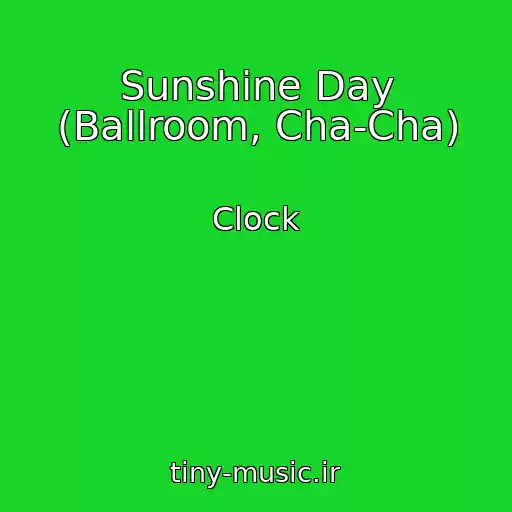 کاور آهنگ Sunshine Day (Ballroom, Cha-Cha) از Clock