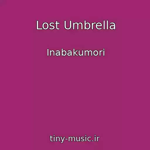 کاور آهنگ Lost Umbrella از Inabakumori