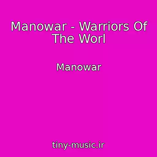 کاور آهنگ Manowar - Warriors Of The Worl از Manowar