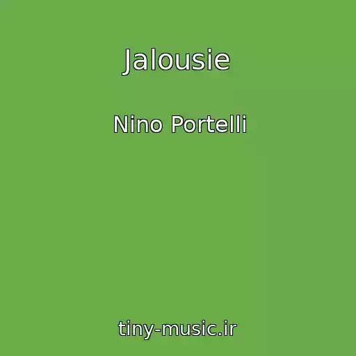 کاور آهنگ Jalousie از Nino Portelli