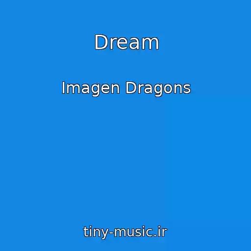 کاور آهنگ Dream از Imagen Dragons