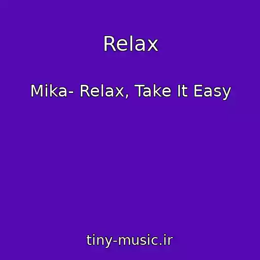 کاور آهنگ Relax از Mika- Relax, Take It Easy