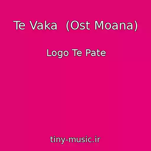 کاور آهنگ Te Vaka  (Ost Moana) از Logo Te Pate