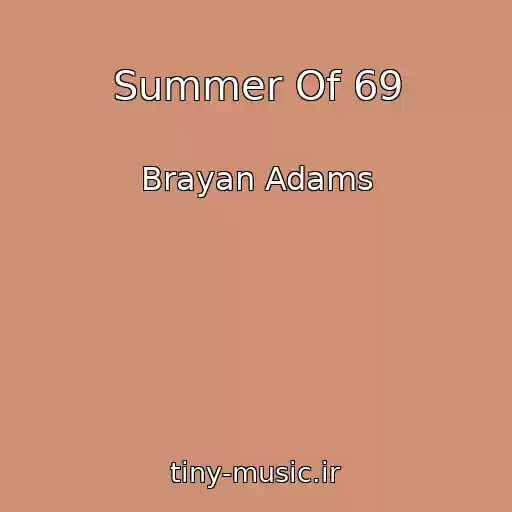 کاور آهنگ Summer Of 69 از Brayan Adams