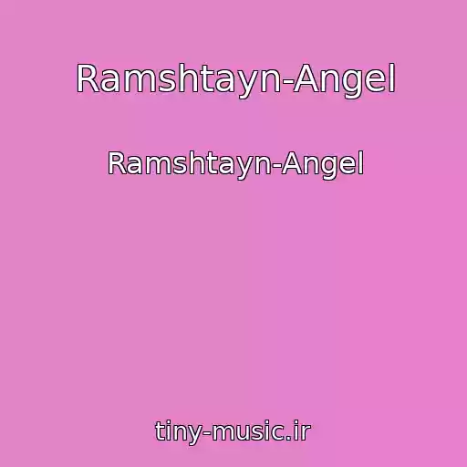 کاور آهنگ Ramshtayn-Angel از Ramshtayn-Angel