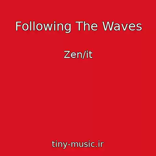 کاور آهنگ Following The Waves از Zen/it