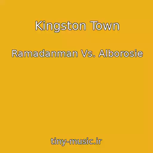 کاور آهنگ Kingston Town از Ramadanman Vs. Alborosie