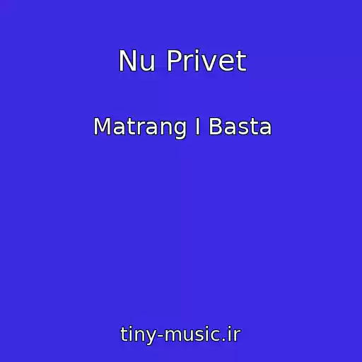 کاور آهنگ Nu Privet از Matrang I Basta