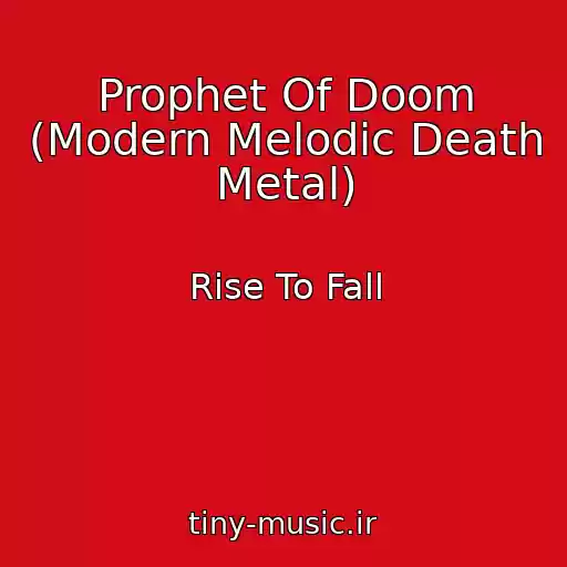 کاور آهنگ Prophet Of Doom (Modern Melodic Death Metal) از Rise To Fall