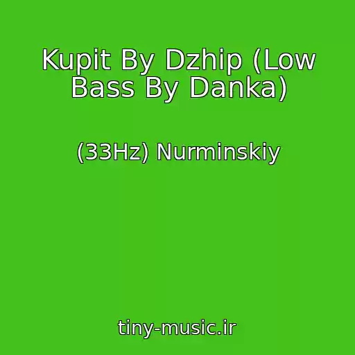 کاور آهنگ Kupit By Dzhip (Low Bass By Danka) از (33Hz) Nurminskiy