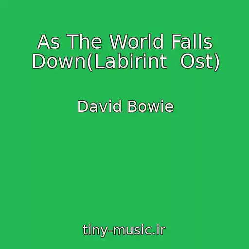 کاور آهنگ As The World Falls Down(Labirint  Ost) از David Bowie