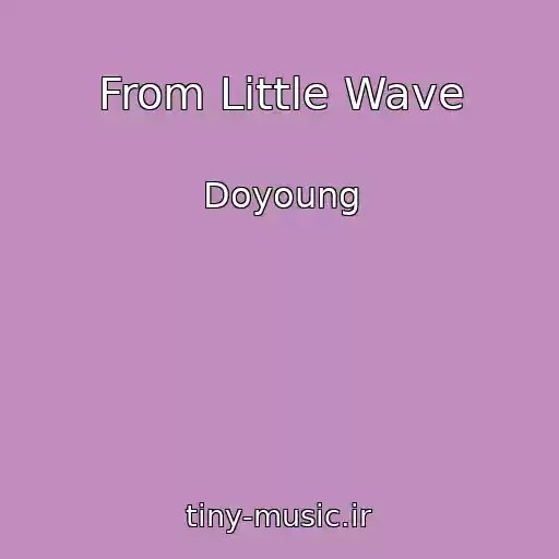 کاور آهنگ From Little Wave از Doyoung