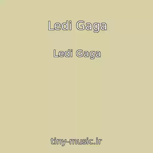 کاور آهنگ Ledi Gaga از Ledi Gaga