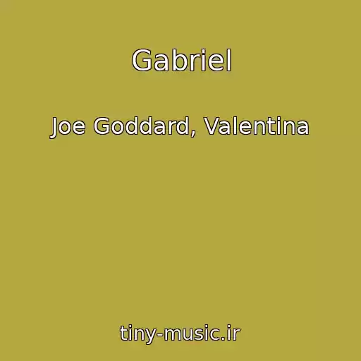 کاور آهنگ Gabriel از Joe Goddard, Valentina