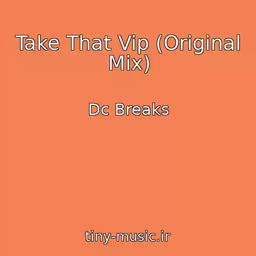 کاور آهنگ Take That Vip (Original Mix) از Dc Breaks