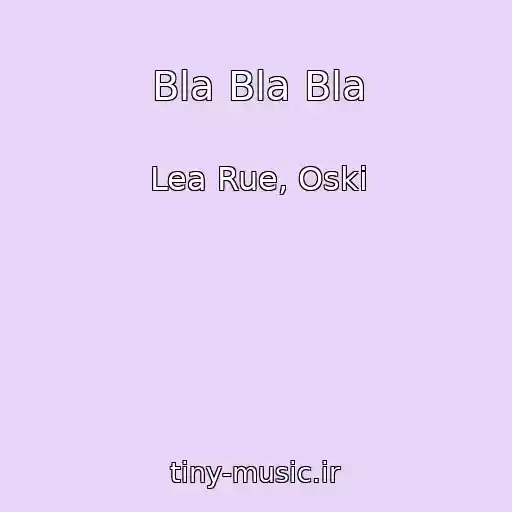 کاور آهنگ Bla Bla Bla از Lea Rue, Oski