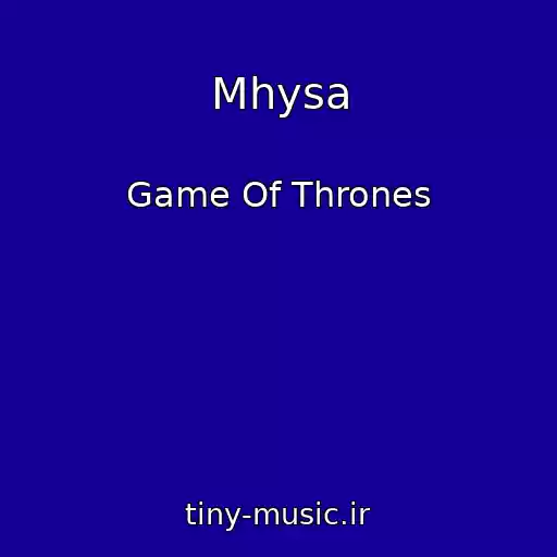 کاور آهنگ Mhysa از Game Of Thrones
