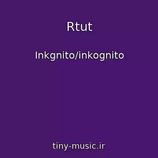 کاور آهنگ Rtut از Inkgnito/inkognito