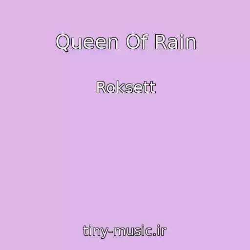 کاور آهنگ Queen Of Rain از Roksett