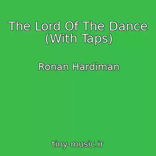 کاور آهنگ The Lord Of The Dance (With Taps) از Ronan Hardiman
