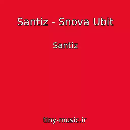 کاور آهنگ Santiz - Snova Ubit از Santiz