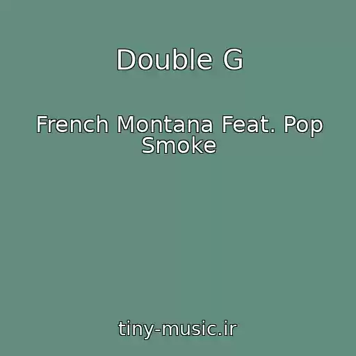 کاور آهنگ Double G از French Montana Feat. Pop Smoke