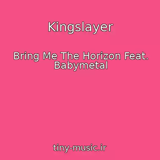 کاور آهنگ Kingslayer از Bring Me The Horizon Feat. Babymetal