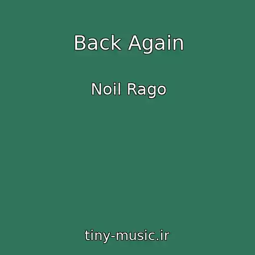 کاور آهنگ Back Again از Noil Rago