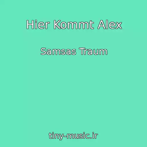 کاور آهنگ Hier Kommt Alex از Samsas Traum