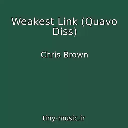 کاور آهنگ Weakest Link (Quavo Diss) از Chris Brown
