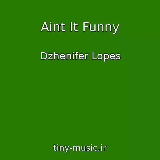 کاور آهنگ Aint It Funny از Dzhenіfer Lopes