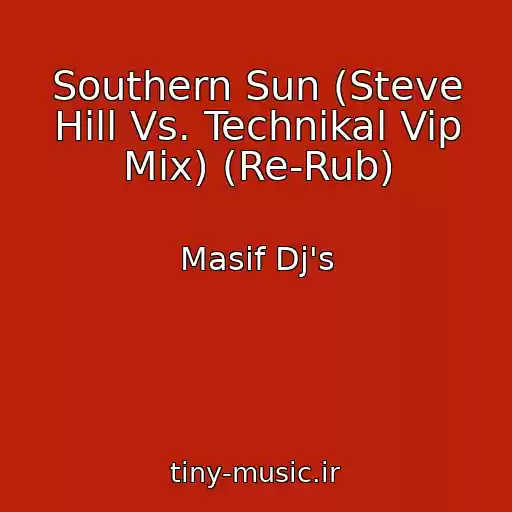 کاور آهنگ Southern Sun (Steve Hill Vs. Technikal Vip Mix) (Re-Rub) از Masif Dj's
