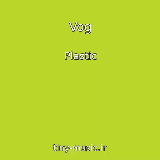 کاور آهنگ Vog از Plastic