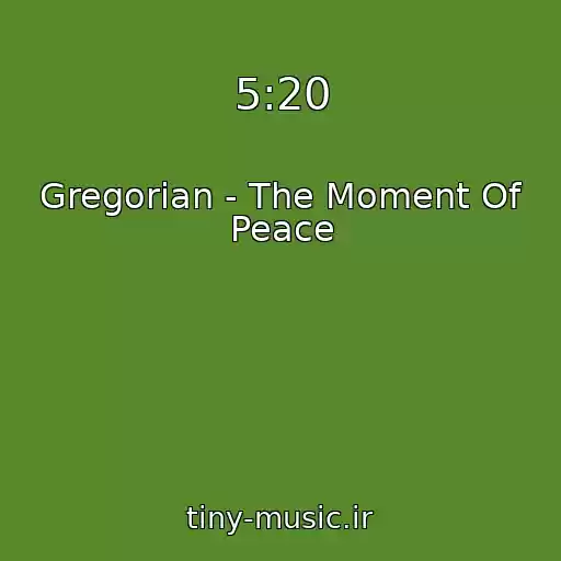 کاور آهنگ 5:20 از Gregorian - The Moment Of Peace