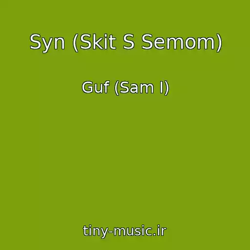کاور آهنگ Syn (Skit S Semom) از Guf (Sam I)