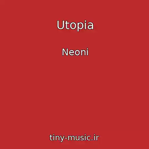 کاور آهنگ Utopia از Neoni