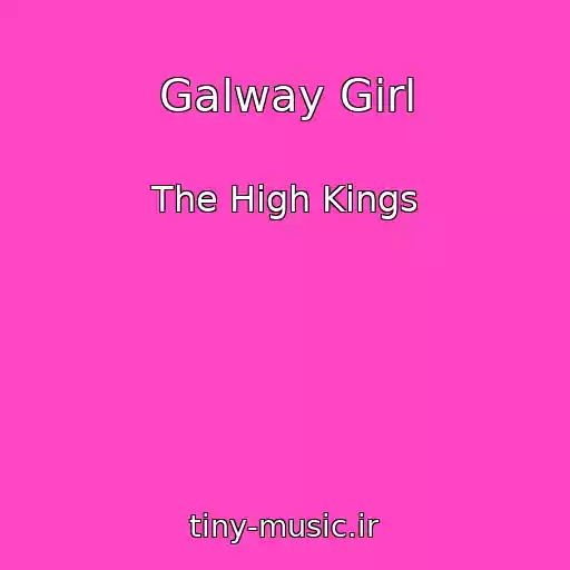 کاور آهنگ Galway Girl از The High Kings