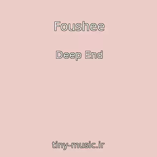کاور آهنگ Foushee از Deep End