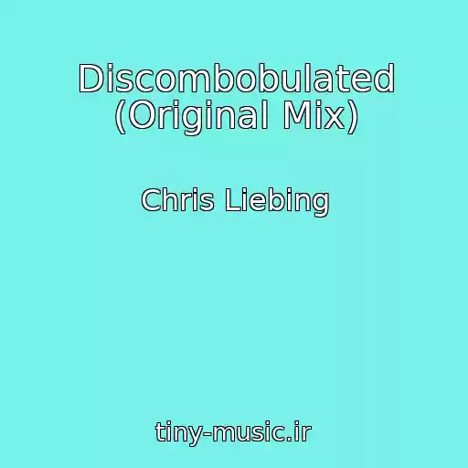 کاور آهنگ Discombobulated (Original Mix) از Chris Liebing