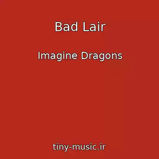 کاور آهنگ Bad Lair از Imagine Dragons