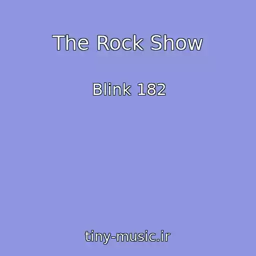 کاور آهنگ The Rock Show از Blink 182