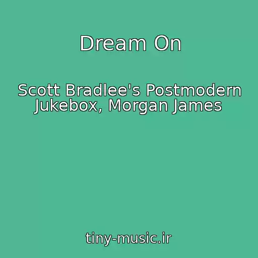 کاور آهنگ Dream On از Scott Bradlee's Postmodern Jukebox, Morgan James