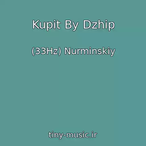 کاور آهنگ Kupit By Dzhip از (33Hz) Nurminskiy