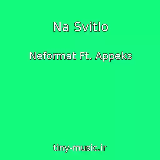 کاور آهنگ Na Svіtlo از Neformat Ft. Appeks