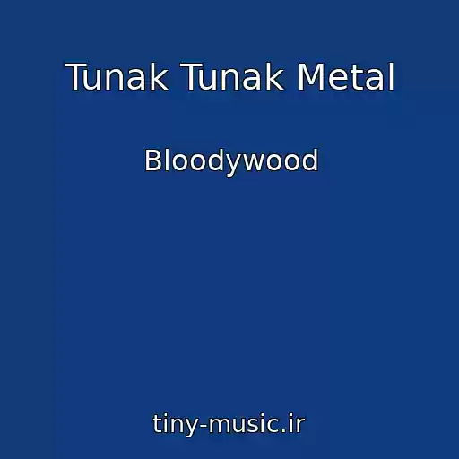 کاور آهنگ Tunak Tunak Metal از Bloodywood