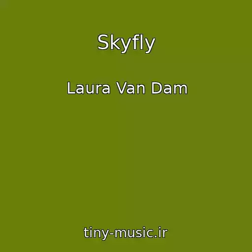 کاور آهنگ Skyfly از Laura Van Dam