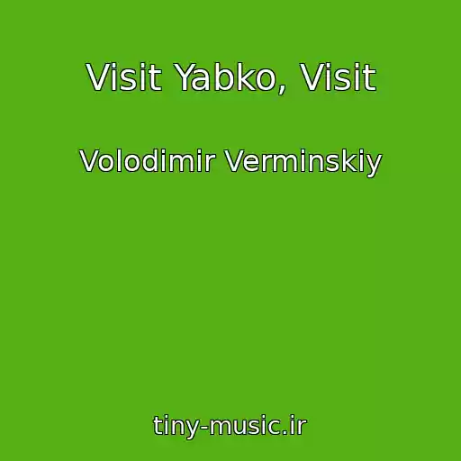 کاور آهنگ Visit Yabko, Visit از Volodimir Vermіnskiy